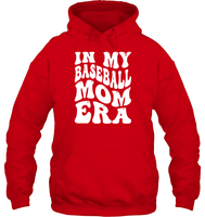 In My Baseball Mom Era Sports Shirt Unisex Heavyweight Pullover Hoodie