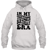In My Thirteenth Birthday Era Birthday Shirt Unisex Heavyweight Pullover Hoodie