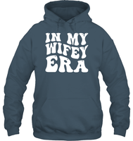 In My Wifey Era Shirt Unisex Heavyweight Pullover Hoodie