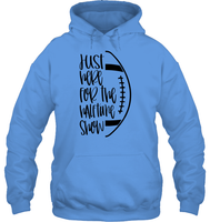 Just Here for the Halftime Show Shirt - For the True Fans! Unisex Heavyweight Pullover Hoodie