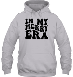 In My Merry Era Shirt Unisex Heavyweight Pullover Hoodie