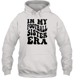 In My Football Sister Era Sports Shirt Unisex Heavyweight Pullover Hoodie