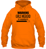 Warning Girls Weekend In Progress Girls Trip Shirt Unisex Heavyweight Pullover Hoodie
