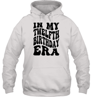 In My Twelfth Birthday Era Birthday Shirt Unisex Heavyweight Pullover Hoodie