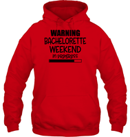 Warning Bachelorette Weekend In Progress Unisex Heavyweight Pullover Hoodie For Women
