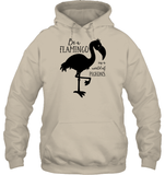 Be A Flamingo In A World Of Pigeons Shirt Unisex Heavyweight Pullover Hoodie