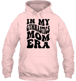 In My Gymnastics Mom Era Sports Shirt Unisex Heavyweight Pullover Hoodie
