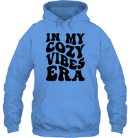 In My Cozy Vibes Era Shirt Unisex Heavyweight Pullover Hoodie