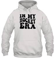In My Hockey Era Sports Shirt Unisex Heavyweight Pullover Hoodie