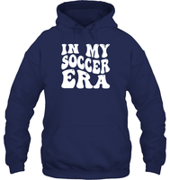 In My Soccer Era Sports Shirt Unisex Heavyweight Pullover Hoodie