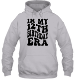 In My 12th Birthday Era Birthday Shirt Unisex Heavyweight Pullover Hoodie