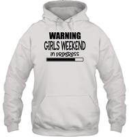 Warning Girls Weekend In Progress Girls Trip Shirt Unisex Heavyweight Pullover Hoodie
