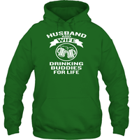 Husband And Wife Drinking Buddies For Life Shirt Unisex Heavyweight Pullover Hoodie