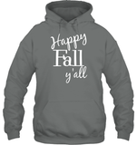 Happy Fall Y’all Shirt Unisex Heavyweight Pullover Hoodie
