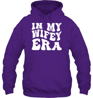 In My Wifey Era Shirt Unisex Heavyweight Pullover Hoodie