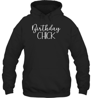 Birthday Chick Unisex Heavyweight Pullover Hoodie
