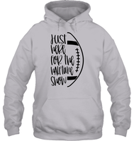 Just Here for the Halftime Show Shirt - For the True Fans! Unisex Heavyweight Pullover Hoodie