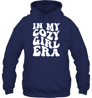 In My Cozy Girl Era Shirt Unisex Heavyweight Pullover Hoodie