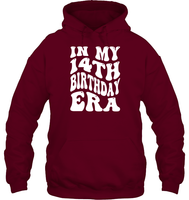 In My 14th Birthday Era Birthday Shirt Unisex Heavyweight Pullover Hoodie