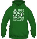 I Light Fires And Make Beer Disappear What's Your Superpower Shirt Unisex Heavyweight Pullover Hoodie