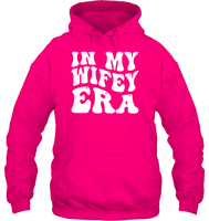 In My Wifey Era Shirt Unisex Heavyweight Pullover Hoodie