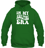 In My Adulting Era Birthday Shirt Unisex Heavyweight Pullover Hoodie