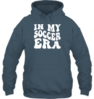 In My Soccer Era Sports Shirt Unisex Heavyweight Pullover Hoodie