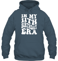 In My 11th Birthday Era Birthday Shirt Unisex Heavyweight Pullover Hoodie