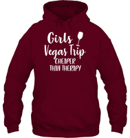 Girls Vegas Trip Cheaper Than Therapy Girls Trip Shirt Unisex Heavyweight Pullover Hoodie