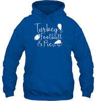 Turkey, Football & Pie Oh My Shirt – The Ultimate Fall Trio Unisex Heavyweight Pullover Hoodie