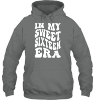 In My Sweet Sixteenth Era Birthday Shirt Unisex Heavyweight Pullover Hoodie