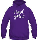 I Said Yes Bachelorette Shirt For Women Unisex Heavyweight Pullover Hoodie