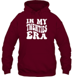 In My Twenties Era  Birthday Shirt Unisex Heavyweight Pullover Hoodie