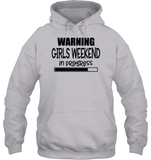 Warning Girls Weekend In Progress Girls Trip Shirt Unisex Heavyweight Pullover Hoodie
