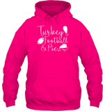 Turkey, Football & Pie Oh My Shirt – The Ultimate Fall Trio Unisex Heavyweight Pullover Hoodie