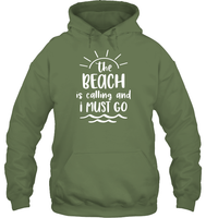 The Beach Is Calling And I Must Go Summer Shirt Unisex Heavyweight Pullover Hoodie