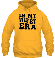 In My Wifey Era Shirt Unisex Heavyweight Pullover Hoodie