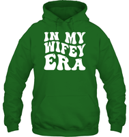 In My Wifey Era Shirt Unisex Heavyweight Pullover Hoodie