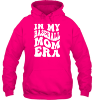 In My Baseball Mom Era Sports Shirt Unisex Heavyweight Pullover Hoodie