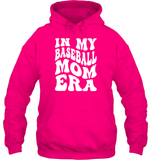 In My Baseball Mom Era Sports Shirt Unisex Heavyweight Pullover Hoodie