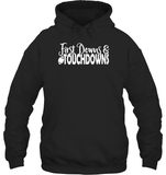 First Downs & Touchdowns Shirt - Score Big in Style! Unisex Heavyweight Pullover Hoodie