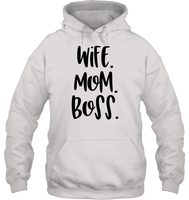 Wife Mom Boss Family Shirt Unisex Heavyweight Pullover Hoodie