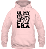 In My Twelfth Birthday Era Birthday Shirt Unisex Heavyweight Pullover Hoodie