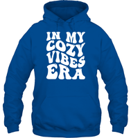 In My Cozy Vibes Era Shirt Unisex Heavyweight Pullover Hoodie