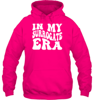 In My Surrogate Era Shirt Unisex Heavyweight Pullover Hoodie