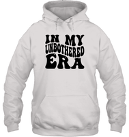 In My Unbothered Era Shirt Unisex Heavyweight Pullover Hoodie