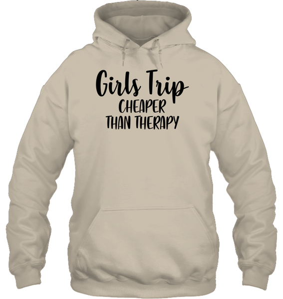Girls Trip Cheaper Than Therapy Girls Trip Shirt Unisex Heavyweight Pullover Hoodie