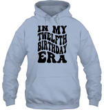 In My Twelfth Birthday Era Birthday Shirt Unisex Heavyweight Pullover Hoodie