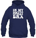 In My Hockey Era Sports Shirt Unisex Heavyweight Pullover Hoodie