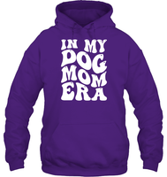 In My Dog Mom Era Pet Shirt Unisex Heavyweight Pullover Hoodie